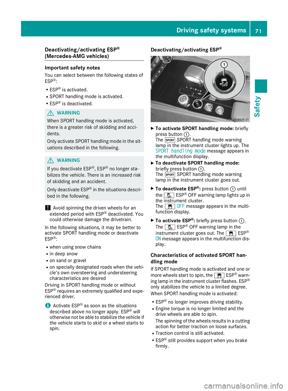 MERCEDES-BENZ CLS 2016 Manual PDF Deactivating/activating ESP ®
(Mercedes ‑ AM G vehicles )Important safet y notesYou can selec t between th e followin g states of
ES P ®
: R
ES P ®
is activated.R
SPORT handlin g mode is activate