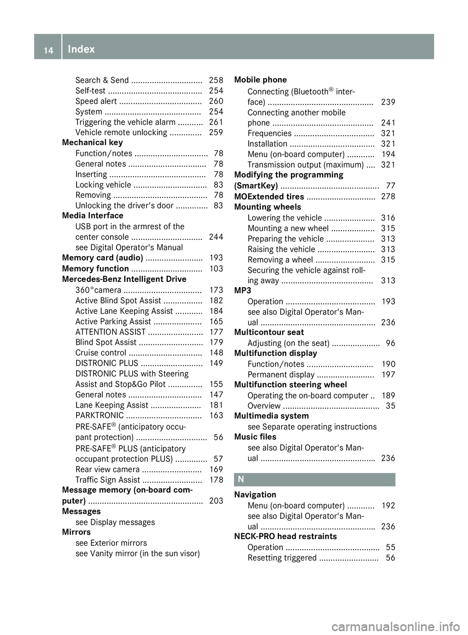 MERCEDES-BENZ CLS 2017  Owners Manual Search & Send ............................... 258
Self-test ......................................... 254
Speed alert .................................... 260
System ..................................