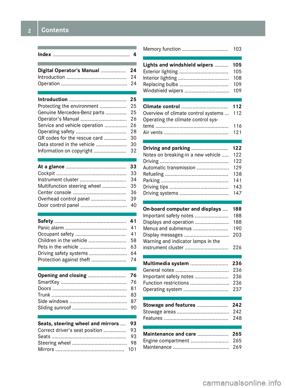 MERCEDES-BENZ CLS 2018 Owners Manual Index ....................................................... 4
Digital Operator's Manual .................. 24
Introduction .......................................... .2 4
Operation ............. MERCEDES-BENZ CLS 2018 Owners Manual Index ....................................................... 4
Digital Operator's Manual .................. 24
Introduction .......................................... .2 4
Operation .............