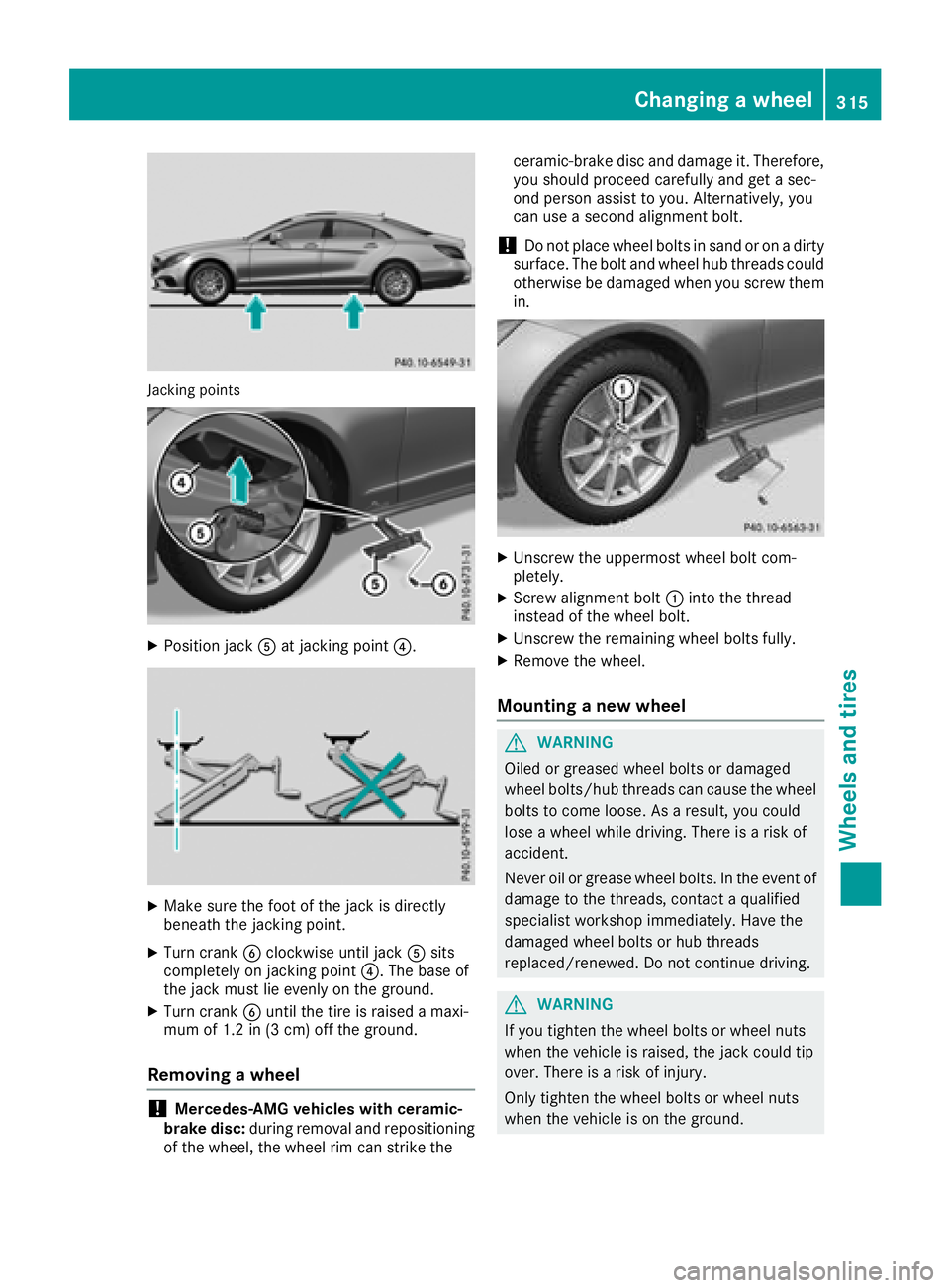 MERCEDES-BENZ CLS 2018  Owners Manual Jacking points
X
Position jack �