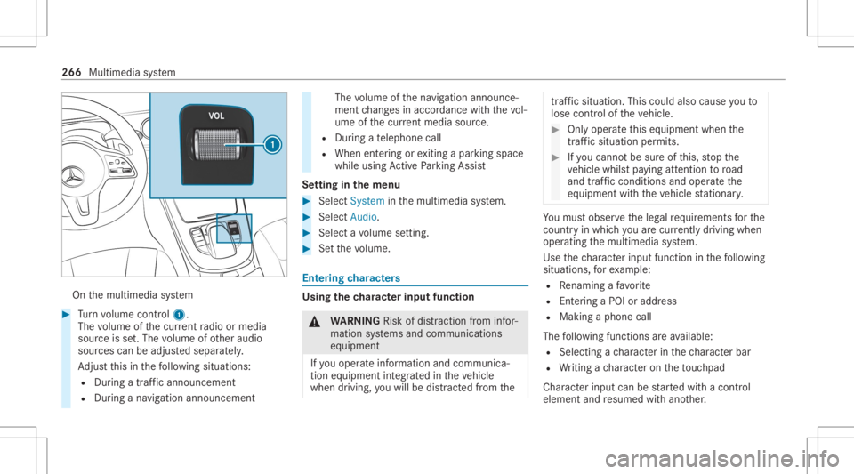 MERCEDES-BENZ CLS 2020 Owners Manual On
themultimedia system #
Turn volume control 1.
The volume ofthecur rent radio ormedia
sour ceisset.The volume ofother audi o
sour cescan beadjus tedsepar ately.
Ad jus tth is in thefo llo wing situa MERCEDES-BENZ CLS 2020 Owners Manual On
themultimedia system #
Turn volume control 1.
The volume ofthecur rent radio ormedia
sour ceisset.The volume ofother audi o
sour cescan beadjus tedsepar ately.
Ad jus tth is in thefo llo wing situa