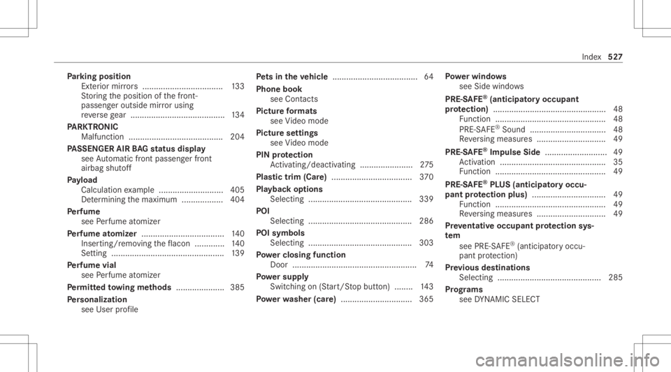 MERCEDES-BENZ CLS 2020 Owners Manual Pa
rking posit ion
Ex terior mir rors <0011001100110011001100110011001100110011001100110011001100110011
0011001100110011001100110011001100110011001100110011001100110011
001100110011> 133
St or ing the MERCEDES-BENZ CLS 2020 Owners Manual Pa
rking posit ion
Ex terior mir rors <0011001100110011001100110011001100110011001100110011001100110011
0011001100110011001100110011001100110011001100110011001100110011
001100110011> 133
St or ing the