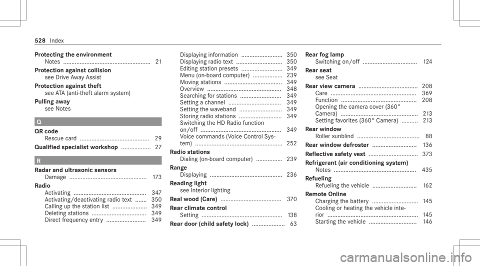 MERCEDES-BENZ CLS 2020 Owners Manual Pr
otecting theen vir onmen t
No tes ..................... ................................ 21
Pr otection agains tcollision
see Drive Aw ayAssi st
Pr otection agains tth eft
see ATA(anti-t heftal ar MERCEDES-BENZ CLS 2020 Owners Manual Pr
otecting theen vir onmen t
No tes ..................... ................................ 21
Pr otection agains tcollision
see Drive Aw ayAssi st
Pr otection agains tth eft
see ATA(anti-t heftal ar