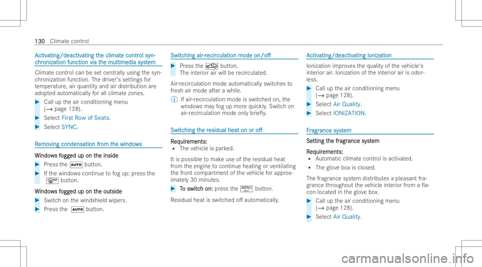 MERCEDES-BENZ CLS 2022  Owners Manual AA
ctiv ctiv
atin g/deactiv atin
g/deactiv atingt atin
gthe climat he
climat econt r e
cont rol syn- ol
syn-
c c
hr hr
oniz ation function viat oniz
ation function viathe mult imedia syst he
mult imed
