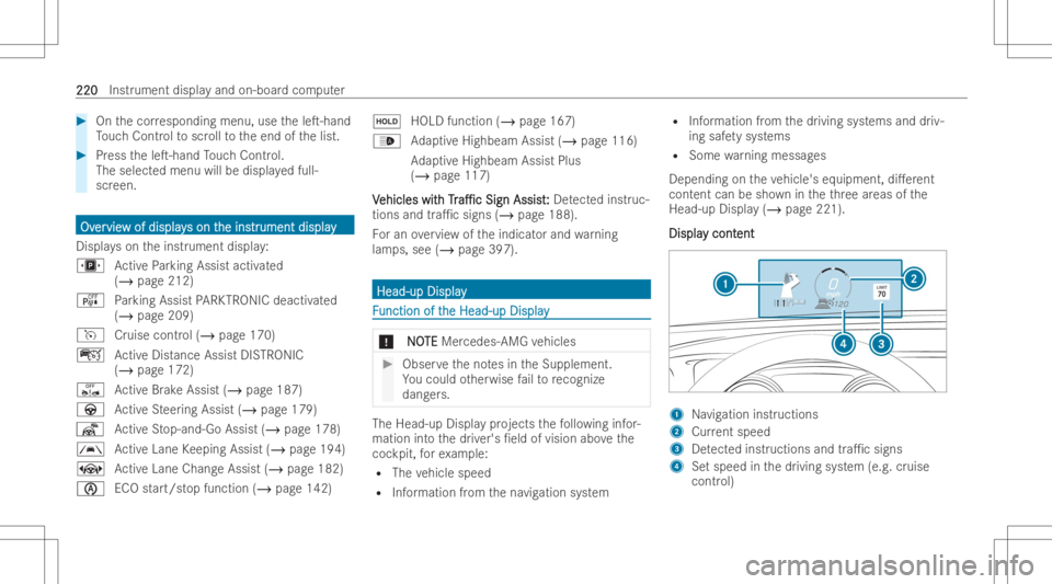 MERCEDES-BENZ CLS 2022  Owners Manual #
Onthecor respond ingmenu ,use theleT-h and
To uc hContr olto scr olltotheend ofthelist. #
Press theleT-h andTouc hContr ol.
The select edmenu willbedispla yedfull-
scr een. OvOv
er er
vie vie
wof 