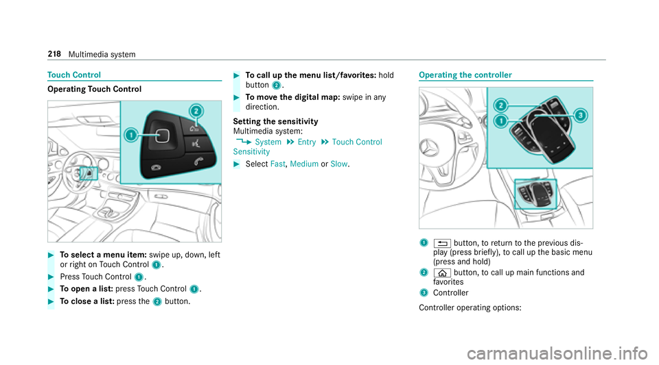 MERCEDES-BENZ E CLASS 2017  Owners Manual To uc hC ontrol
Operating To uc hC ontrol
�