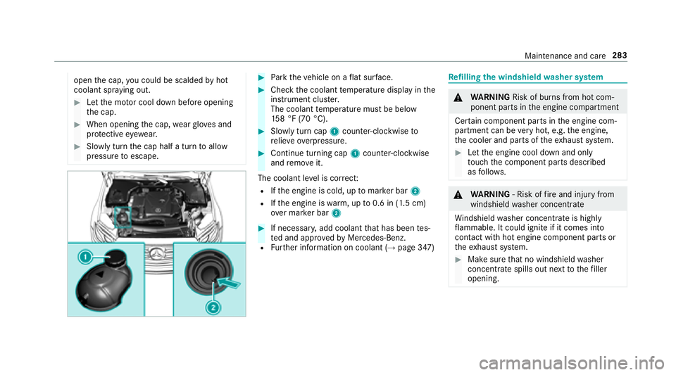 MERCEDES-BENZ E CLASS 2017  Owners Manual open th ec ap, yo uc ou ld be scalded by hot
coolant spr ay ing out.�