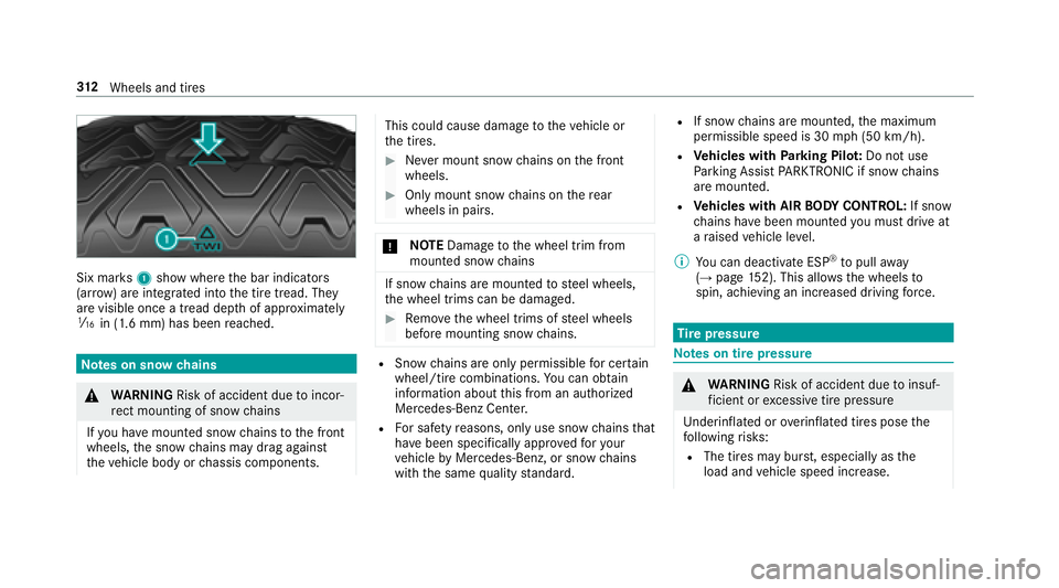 MERCEDES-BENZ E CLASS 2017  Owners Manual Six mar ks 1 sho ww her et he bar indicators
(ar row )a re integrated int ot he tir et re ad. They
ar ev isible onc eat re ad dep th of appr ox imately
�