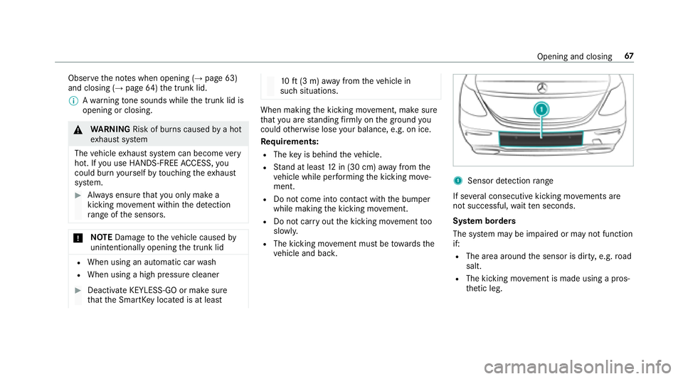 MERCEDES-BENZ E CLASS 2017 Repair Manual Obser ve th en ot es when opening ( →
pag e6 3)
and closing ( →
pag e6 4) th et ru nk lid.
�