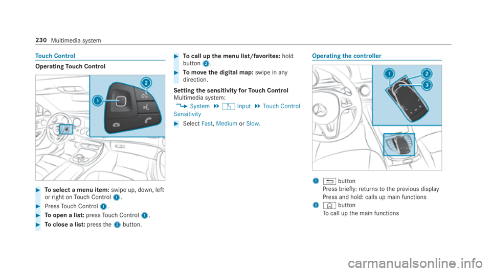 MERCEDES-BENZ E CLASS 2018  Owners Manual To uc hC ontrol
Operating To uc hC ontrol
�