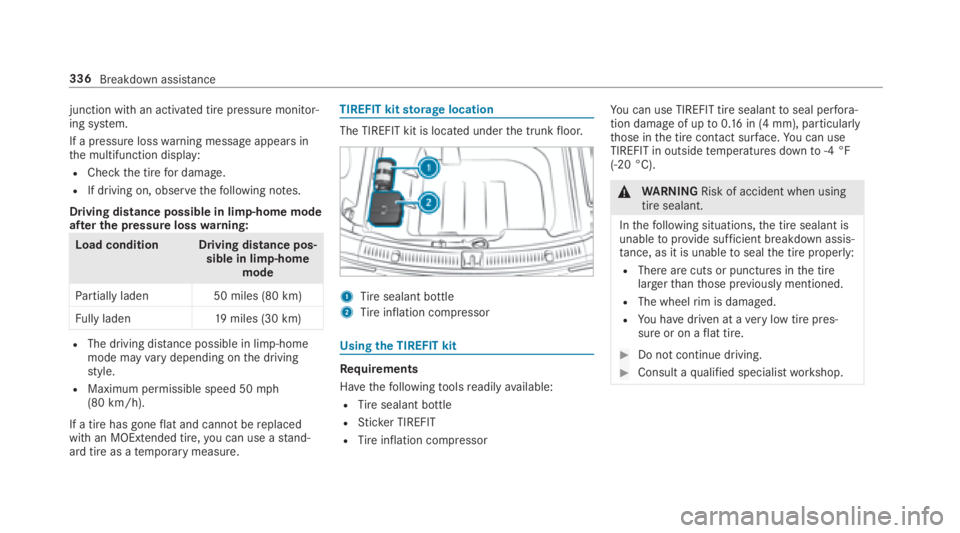 MERCEDES-BENZ E CLASS 2018  Owners Manual junction wi th an activated tir ep re ssur em onitor‐
ing sy st em.
If ap re ssur el oss wa rn ing messag ea ppear si n
th em ultifunction display:R
Chec kt he tir ef or damage.R
If driving on, obse