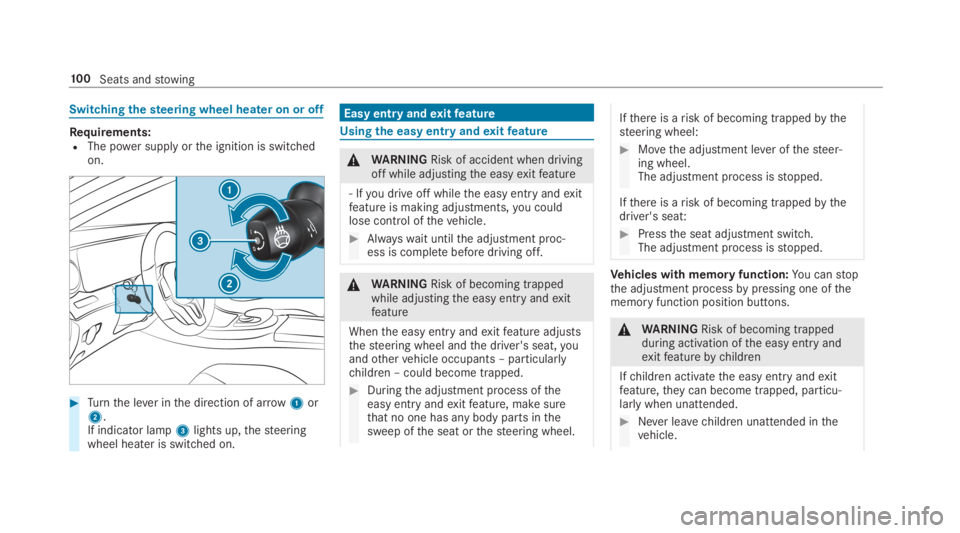 MERCEDES-BENZ E CLASS 2019  Owners Manual Switchingthesteering wheel heater on or off
Requirements:RThe power supply orthe ignition is switchedon.
�Turnthe lever inthe direction of arrow1or2.If indicator lamp3lights up,thesteeringwheel heate