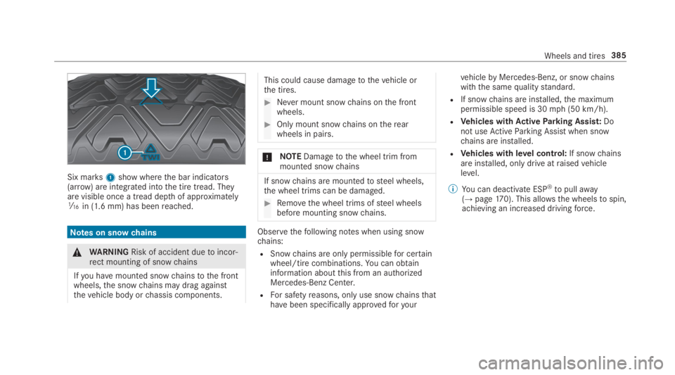 MERCEDES-BENZ E CLASS 2019  Owners Manual Six marks1show wherethe bar indicators(arrow) are integrated intothe tire tread. Theyare visible once a tread depthof approximately�
