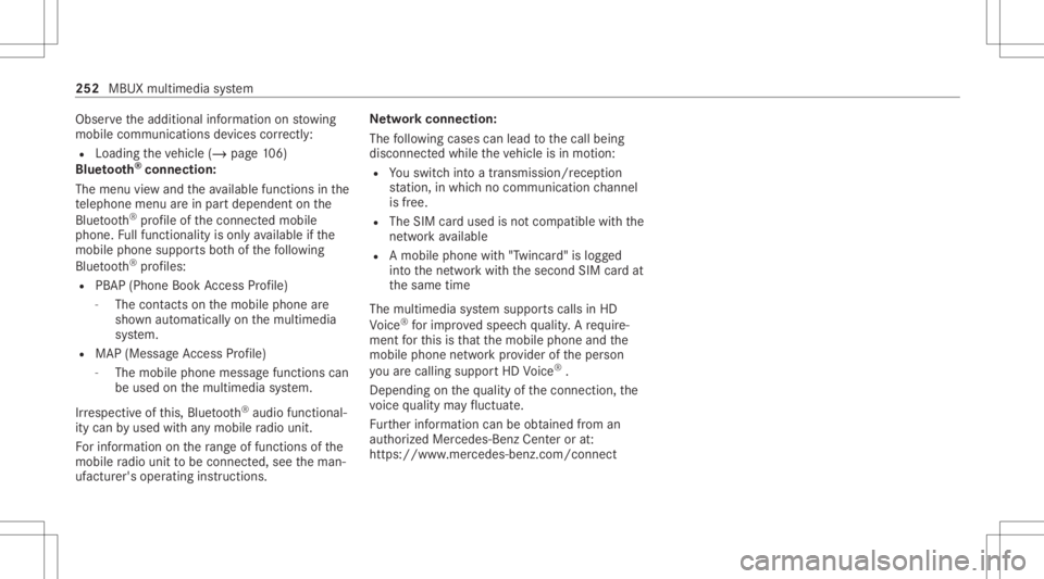 MERCEDES-BENZ E CLASS 2021  Owners Manual Obser
vetheadditional information onstow ing
mobile communic ationsde vice scor rectly:
R Loa ding theve hicle (/page10 6)
Blue tooth®
connect ion:
The men uvie wand theav ailable function sin the
te