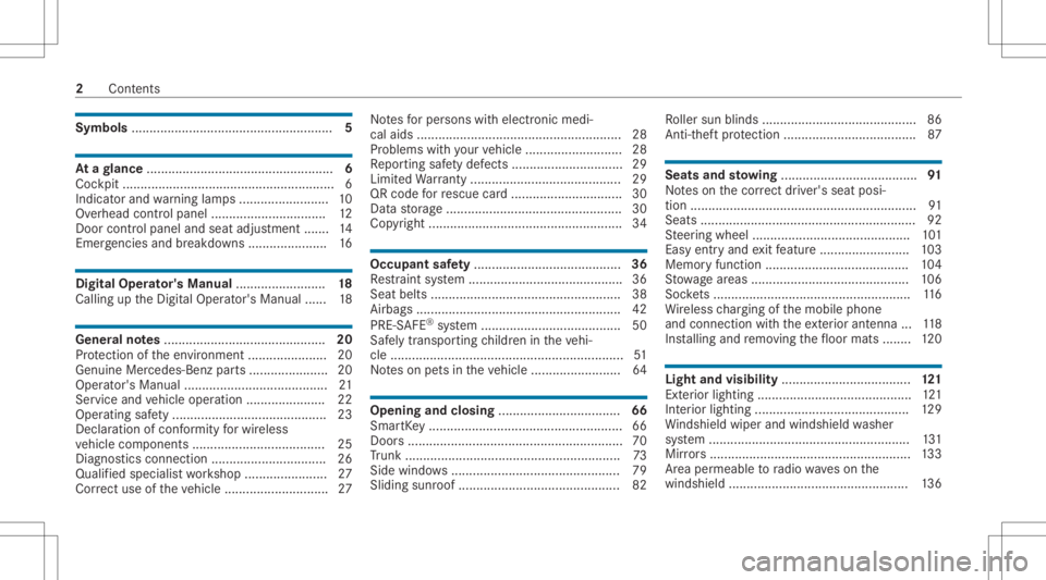 MERCEDES-BENZ E CLASS 2021  Owners Manual Symbols
........................................................ 5 At
agl ance ....................................................6
Coc kpit ....... ..................... ..................... ......