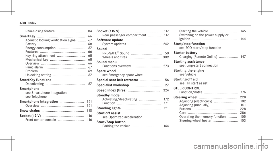 MERCEDES-BENZ E CLASS 2021 Owners Manual Ra
in-clos ingfeatur e........................ .......8 4
Smar tKey <0011001100110011001100110011001100110011001100110011001100110011
0011001100110011001100110011001100110011001100110011001100110011
0 MERCEDES-BENZ E CLASS 2021 Owners Manual Ra
in-clos ingfeatur e........................ .......8 4
Smar tKey <0011001100110011001100110011001100110011001100110011001100110011
0011001100110011001100110011001100110011001100110011001100110011
0
