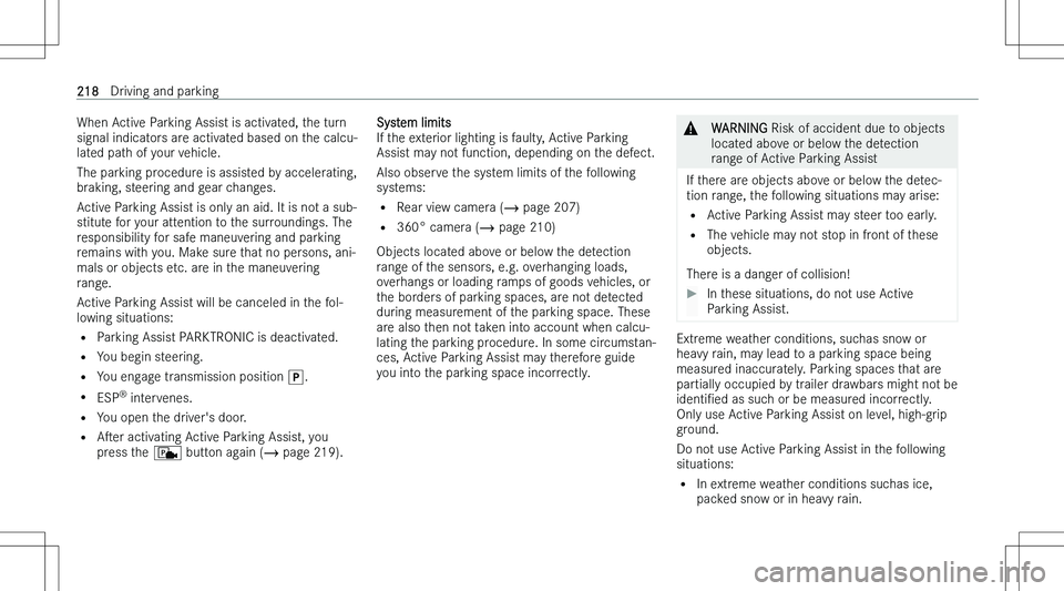 MERCEDES-BENZ E CLASS 2023  Owners Manual �W�h�e�n� �A�c�t�i�v�e� �P�a�r�k�i�n�g� �A�s�s�i�s�t� �i�s� �a�c�t�i�v�a�t�e�d�,� �t�h�e� �t�u�r�n�s�i�g�n�a�l� �i�n�d�i�c�a�t�o�r�s� �a�r�e� �a�c�t�i�v�a�t�e�d� �b�a�s�e�d� �o�n� �t�h�e� �c�a�l�c�u�-