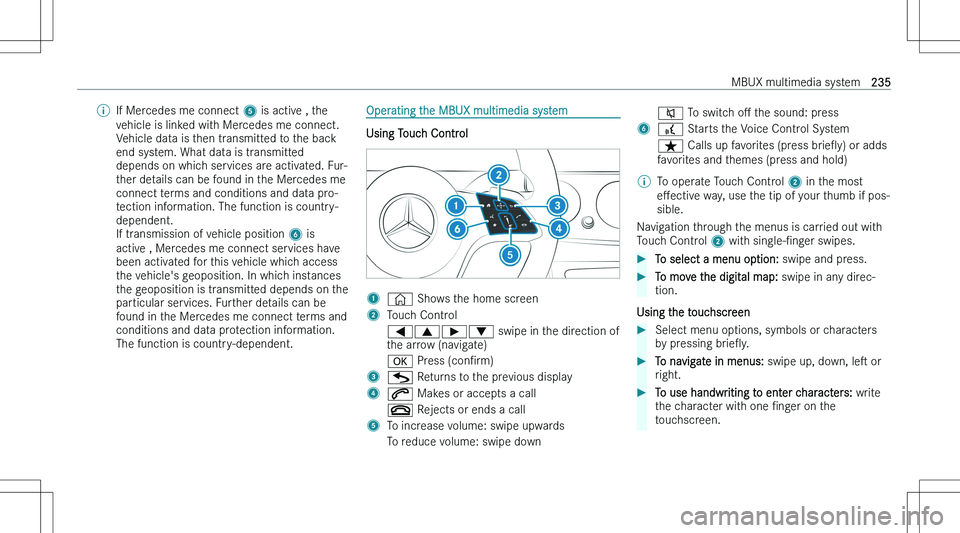 MERCEDES-BENZ E CLASS 2023  Owners Manual �\b�I�f� �M�e�r�c�e�d�e�s� �m�e� �c�o�n�n�e�c�t� �5� �i�s� �a�c�t�i�v�e� �,� �t�h�e
�v�e�h�i�c�l�e� �i�s� �l�i�n�k�e�d� �w�i�t�h� �M�e�r�c�e�d�e�s� �m�e� �c�o�n�n�e�c�t�. �V�e�h�i�c�l�e� �d�a�t�a� �i�