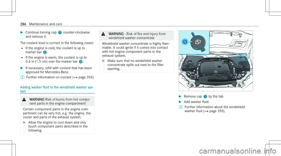 MERCEDES-BENZ E CLASS 2023  Owners Manual ��C�o�n�t�i�n�u�e� �t�u�r�n�i�n�g� �c�a�p� �1� �c�o�u�n�t�e�r�-�c�l�o�c�k�w�i�s�e
�a�n�d� �r�e�m�o�v�e� �i�t�.
�T�h�e� �c�o�o�l�a�n�t� �l�e�v�e�l� �i�s� �c�o�r�r�e�c�t� �i�n� �t�h�e� �f�o�l�l�o�w�i�n