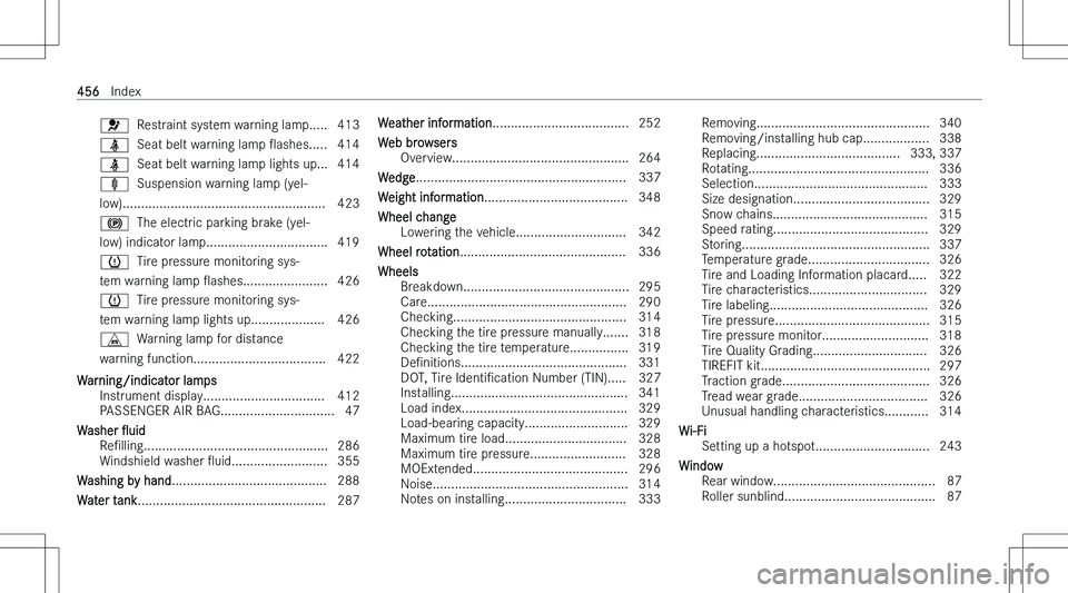 MERCEDES-BENZ E CLASS 2023  Owners Manual �u� � �R�e�s�t�r�a�i�n�t� �s�y�s�t�e�m� �w�a�r�n�i�n�g� �l�a�m�p�.�.�.�.�. �4�1�3
�