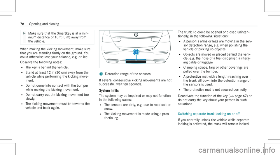 MERCEDES-BENZ E CLASS 2023 Manual PDF ��M�a�k�e� �s�u�r�e� �t�h�a�t� �t�h�e� �S�m�a�r�t�K�e�y� �i�s� �a�t� �a� �m�i�n�-
�i�m�u�m� �d�i�s�t�a�n�c�e� �o�f� �1�0�  s� �(�3� �m�)� �a�w�a�y� �f�r�o�m
�t�h�e� �v�e�h�i�c�l�e�.
�W�h�e�n� �m�a�k