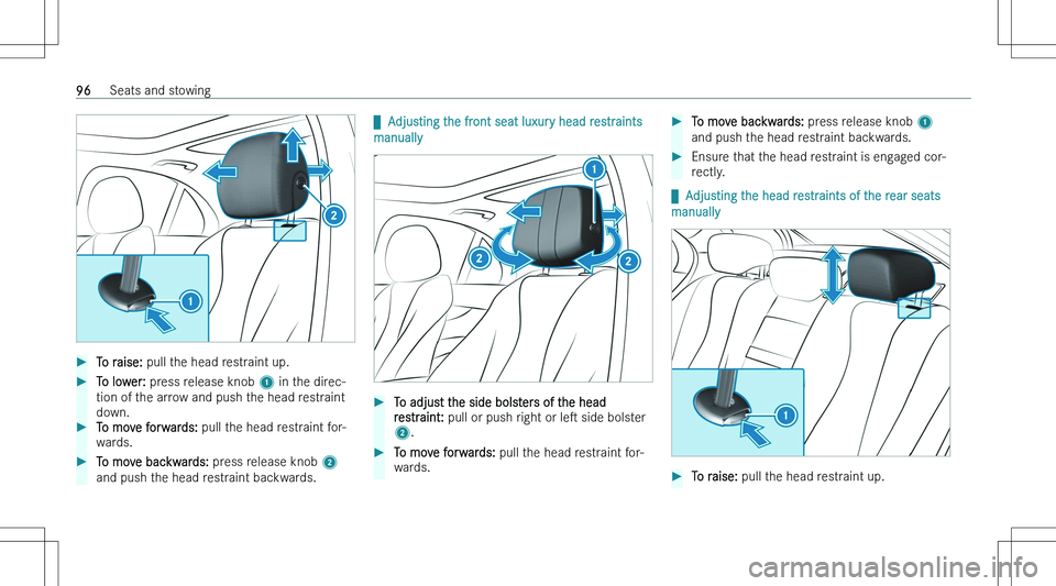 MERCEDES-BENZ E CLASS 2023  Owners Manual ��T�o� �r�a�i�s�e�:� �p�u�l�l� �t�h�e� �h�e�a�d� �r�e�s�t�r�a�i�n�t� �u�p�.��T�o� �l�o�w�e�r�:�  �p�r�e�s�s� �r�e�l�e�a�s�e� �k�n�o�b�  �1� �i�n� �t�h�e� �d�i�r�e�c�-
�t�i�o�n� �o�f� �t�h�e� �a�r�r�