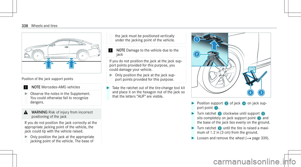 MERCEDES-BENZ E CLASS COUPE 2023  Owners Manual �P�o�s�i�t�i�o�n� �o�f� �t�h�e� �j�a�c�k� �s�u�p�p�o�r�t� �p�o�i�n�t�s
�*�N�O�T�E� �M�e�r�c�e�d�e�s�-�A�M�G� �v�e�h�i�c�l�e�s��O�b�s�e�r�v�e� �t�h�e� �n�o�t�e�s� �i�n� �t�h�e� �S�u�p�p�l�e�m�e�n�t�.
