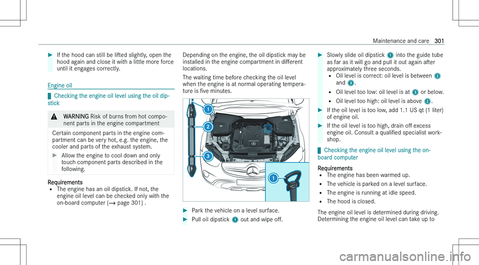 MERCEDES-BENZ E CLASS WAGON 2023  Owners Manual ��I�f� �t�h�e� �h�o�o�d� �c�a�n� �s�t�i�l�l� �b�e� �l�is�e�d� �s�l�i�g�h�t�l�y�,� �o�p�e�n� �t�h�e
�h�o�o�d� �a�g�a�i�n� �a�n�d� �c�l�o�s�e� �i�t� �w�i�t�h� �a� �l�i�t�t�l�e� �m�o�r�e� �f�o�r�c�e
�u