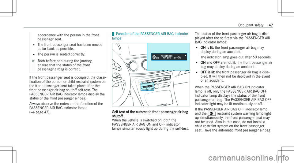 MERCEDES-BENZ E CLASS WAGON 2023 Service Manual �a�c�c�o�r�d�a�n�c�e� �w�i�t�h� �t�h�e� �p�e�r�s�o�n� �i�n� �t�h�e� �f�r�o�n�t
�p�a�s�s�e�n�g�e�r� �s�e�a�t�.
�= �T�h�e� �f�r�o�n�t� �p�a�s�s�e�n�g�e�r� �s�e�a�t� �h�a�s� �b�e�e�n� �m�o�v�e�d
�a�s� �f