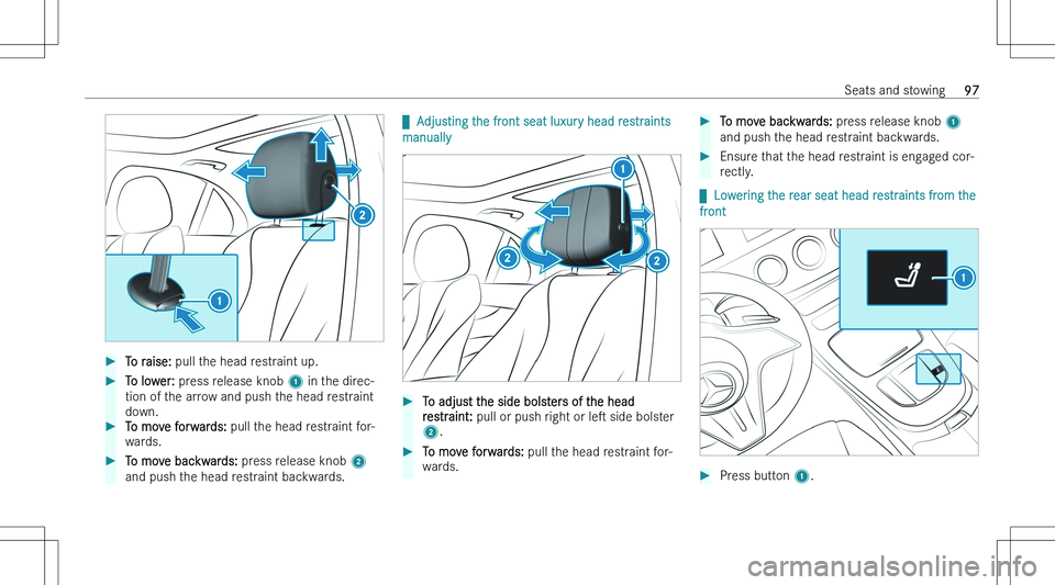 MERCEDES-BENZ E CLASS WAGON 2023  Owners Manual ��T�o� �r�a�i�s�e�:� �p�u�l�l� �t�h�e� �h�e�a�d� �r�e�s�t�r�a�i�n�t� �u�p�.��T�o� �l�o�w�e�r�:�  �p�r�e�s�s� �r�e�l�e�a�s�e� �k�n�o�b�  �1� �i�n� �t�h�e� �d�i�r�e�c�-
�t�i�o�n� �o�f� �t�h�e� �a�r�r�