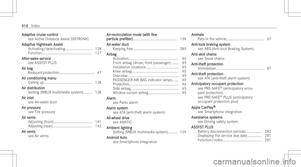 MERCEDES-BENZ EQB 2023  Owners Manual AA
dap dap
tiv tiv
ecr e
cr uise contr uise
contr ol ol
see ActiveDist ance AssistDIS TRONI C
A A
dap dap
tiv tiv
eHighbea mAssi st e
Highbea mAssi st
Ac tivating/dea ctivating <000F000F000F000F000F00