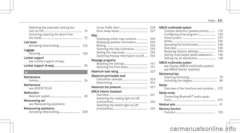 MERCEDES-BENZ EQB 2023  Owners Manual Swi
tching theaut omatic locking fea-
tur eon/o. ..............................................7 4
Unlo cking/openin gth edoor sfrom
th einside. ................................................ 72
Lo