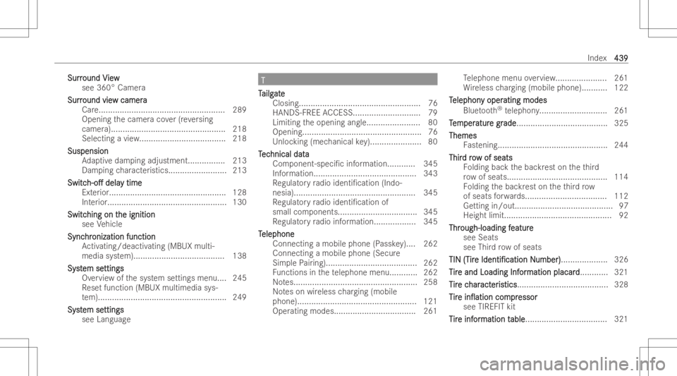 MERCEDES-BENZ EQB 2023  Owners Manual Sur
r Sur
rou nd V ou
nd Vie w ie
w
se e360 °Ca me ra
Sur r Sur
rou nd vie ou
nd viewca me ra w
camer a
Car e..................................................... .2 89
Opening thecamer aco ver(r ev 