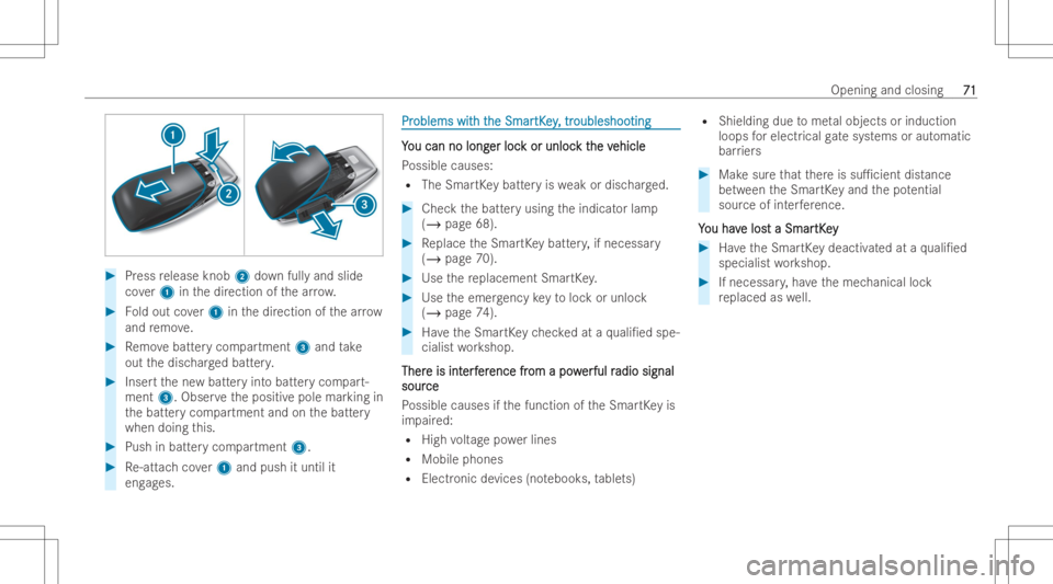 MERCEDES-BENZ EQB 2023 Manual PDF #
Press release knob2down fullyand slide
co ver1 inthedir ection ofthear ro w. #
Foldout cover1 inthedir ection ofthear ro w
and remo ve. #
Remo vebatt erycom partment 3and take
out thedisc hargedbatt