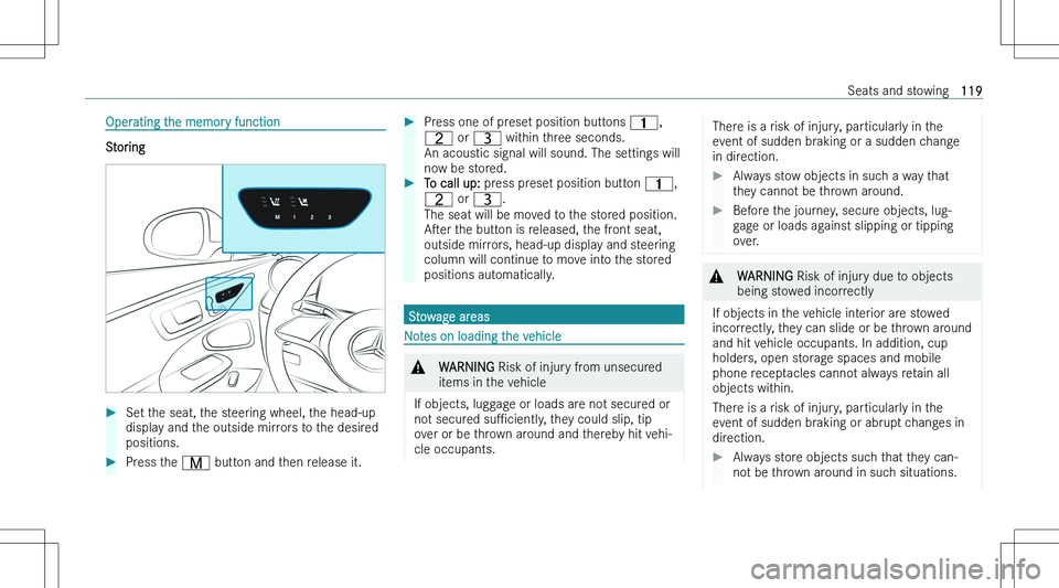MERCEDES-BENZ EQE 2023  Owners Manual �O�p�e�r�a�t�i�n�g� �t�h�e� �m�e�m�o�r�y� �f�u�n�c�t�i�o�n
�S�t�o�r�i�n�g
��S�e�t� �t�h�e� �s�e�a�t�,� �t�h�e� �s�t�e�e�r�i�n�g� �w�h�e�e�l�,� �t�h�e� �h�e�a�d�-�u�p�d�i�s�p�l�a�y� �a�n�d� �t�h�e� �o