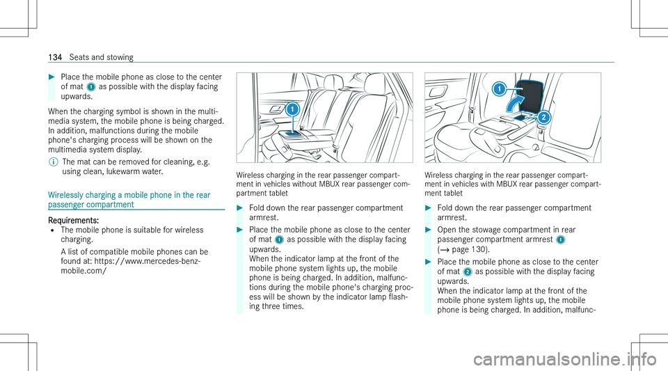 MERCEDES-BENZ EQE 2023  Owners Manual ��P�l�a�c�e� �t�h�e� �m�o�b�i�l�e� �p�h�o�n�e� �a�s� �c�l�o�s�e� �t�o� �t�h�e� �c�e�n�t�e�r�o�f� �m�a�t�  �1� �a�s� �p�o�s�s�i�b�l�e� �w�i�t�h� �t�h�e� �d�i�s�p�l�a�y� �f�a�c�i�n�g
�u�p�w�a�r�d�s�.
�