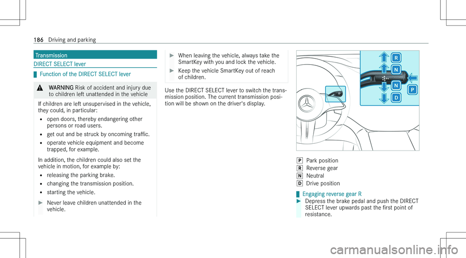 MERCEDES-BENZ EQE 2023  Owners Manual �T�r�a�n�s�m�i�s�s�i�o�n
�D�I�R�E�C�T� �S�E�L�E�C�T� �l�e�v�e�r
q�F�u�n�c�t�i�o�n� �o�f� �t�h�e� �D�I�R�E�C�T� �S�E�L�E�C�T� �l�e�v�e�r
�&�W�A�R�N�I�N�G � �R�i�s�k� �o�f� �a�c�c�i�d�e�n�t� �a�n�d� �i