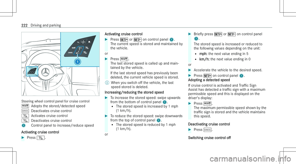 MERCEDES-BENZ EQE 2023  Owners Manual �S�t�e�e�r�i�n�g� �w�h�e�e�l� �c�o�n�t�r�o�l� �p�a�n�e�l� �f�o�r� �c�r�u�i�s�e� �c�o�n�t�r�o�l
�J�A�d�o�p�t�s� �t�h�e� �s�t�o�r�e�d�/�d�e�t�e�c�t�e�d� �s�p�e�e�d�