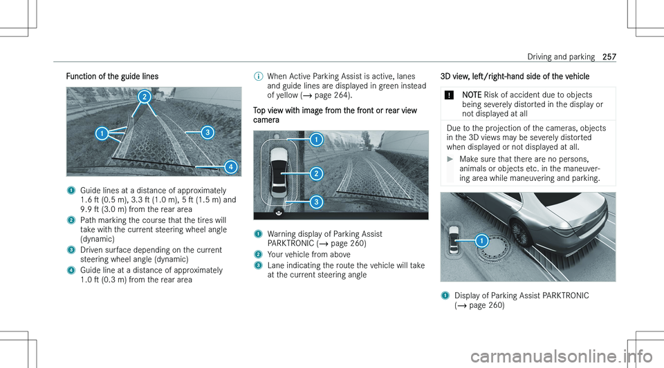MERCEDES-BENZ EQE 2023  Owners Manual �F�u�n�c�t�i�o�n� �o�f� �t�h�e� �g�u�i�d�e� �l�i�n�e�s�1�G�u�i�d�e� �l�i�n�e�s� �a�t� �a� �d�i�s�t�a�n�c�e� �o�f� �a�p�p�r�o�x�i�m�a�t�e�l�y�1�.�6�  s� �(�0�.�5� �m�)�,� �3�.�3�  s� �(�1�.�0� �m�)�,