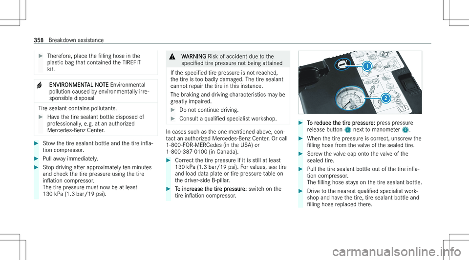 MERCEDES-BENZ EQE 2023  Owners Manual ��T�h�e�r�e�f�o�r�e�,� �p�l�a�c�e� �t�h�e� N�l�l�i�n�g� �h�o�s�e� �i�n� �t�h�e
�p�l�a�s�t�i�c� �b�a�g� �t�h�a�t� �c�o�n�t�a�i�n�e�d� �t�h�e� �T�I�R�E�F�I�T
�k�i�t�.�+�E�N�V�I�R�O�N�M�E�N�T�A�L� �N�O