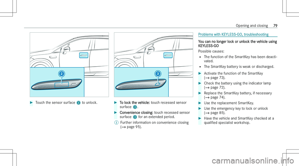 MERCEDES-BENZ EQE 2023 Manual Online ��T�o�u�c�h� �t�h�e� �s�e�n�s�o�r� �s�u�r�f�a�c�e� �2� �t�o� �u�n�l�o�c�k�.��T�o� �l�o�c�k� �t�h�e� �v�e�h�i�c�l�e�:�  �t�o�u�c�h� �r�e�c�e�s�s�e�d� �s�e�n�s�o�r
�s�u�r�f�a�c�e�  �3�.��C�o�n�v�e�n�