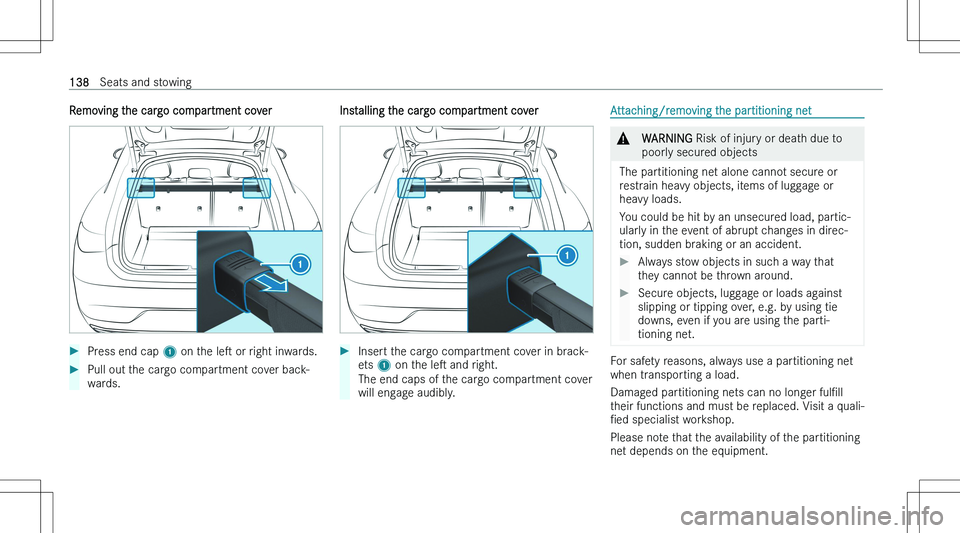 MERCEDES-BENZ EQS 2023  Owners Manual �R�e�m�o�v�i�n�g� �t�h�e� �c�a�r�g�o� �c�o�m�p�a�r�t�m�e�n�t� �c�o�v�e�r��P�r�e�s�s� �e�n�d� �c�a�p� �1� �o�n� �t�h�e�  �l�es� �o�r� �r�i�g�h�t� �i�n�w�a�r�d�s�.��P�u�l�l� �o�u�t� �t�h�e� �c�a�r�g�