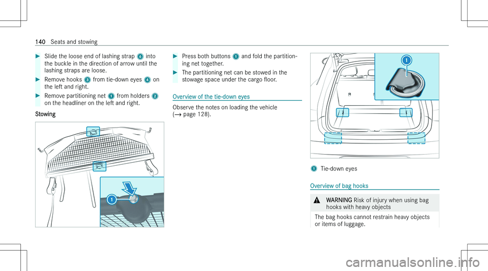 MERCEDES-BENZ EQS 2023  Owners Manual ��S�l�i�d�e� �t�h�e� �l�o�o�s�e� �e�n�d� �o�f� �l�a�s�h�i�n�g� �s�t�r�a�p� �6� �i�n�t�o
�t�h�e� �b�u�c�k�l�e� �i�n� �t�h�e� �d�i�r�e�c�t�i�o�n� �o�f� �a�r�r�o�w� �u�n�t�i�l� �t�h�e �l�a�s�h�i�n�g� �s