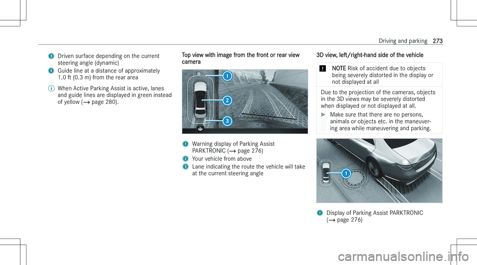 MERCEDES-BENZ EQS 2023  Owners Manual �3�D�r�i�v�e�n� �s�u�r�f�a�c�e� �d�e�p�e�n�d�i�n�g� �o�n� �t�h�e� �c�u�r�r�e�n�t
�s�t�e�e�r�i�n�g� �a�n�g�l�e� �(�d�y�n�a�m�i�c�)�4�G�u�i�d�e� �l�i�n�e� �a�t� �a� �d�i�s�t�a�n�c�e� �o�f� �a�p�p�r�o�x�