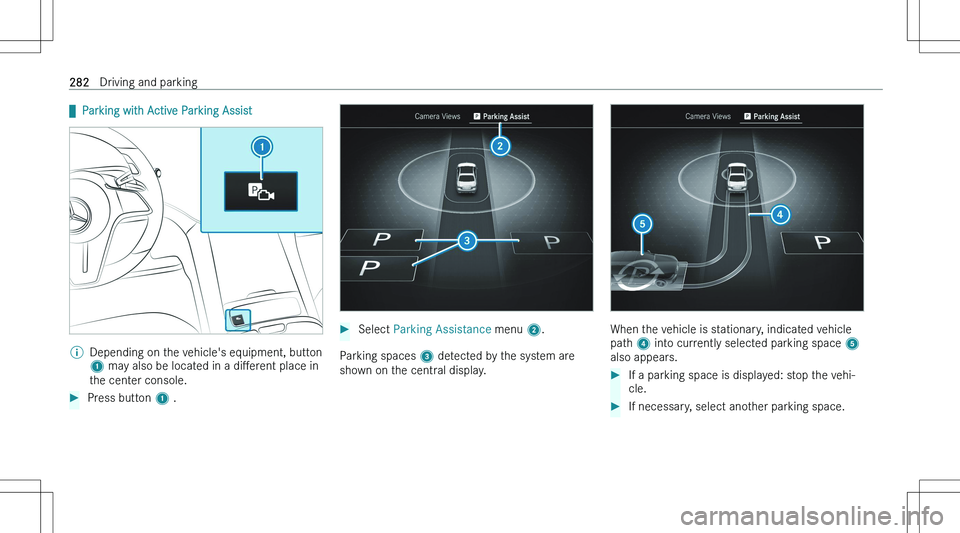 MERCEDES-BENZ EQS 2023  Owners Manual q�P�a�r�k�i�n�g� �w�i�t�h� �A�c�t�i�v�e� �P�a�r�k�i�n�g� �A�s�s�i�s�t�\b�D�e�p�e�n�d�i�n�g� �o�n� �t�h�e� �v�e�h�i�c�l�e�\b�s� �e�q�u�i�p�m�e�n�t�,� �b�u�t�t�o�n
�1 � �m�a�y� �a�l�s�o� �b�e� �l�o�c�a