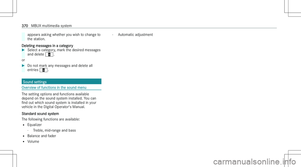 MERCEDES-BENZ EQS 2023  Owners Manual �a�p�p�e�a�r�s� �a�s�k�i�n�g� �w�h�e�t�h�e�r� �y�o�u� �w�i�s�h� �t�o� �c�h�a�n�g�e� �t�o
�t�h�e� �s�t�a�t�i�o�n�.
�D�e�l�e�t�i�n�g� �m�e�s�s�a�g�e�s� �i�n� �a� �c�a�t�e�g�o�r�y
��S�e�l�e�c�t� �a� �c�