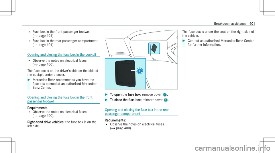 MERCEDES-BENZ EQS 2023  Owners Manual �=�F�u�s�e� �b�o�x� �i�n� �t�h�e� �f�r�o�n�t� �p�a�s�s�e�n�g�e�r� �f�o�o�t�w�e�l�l
�( � � �p�a�g�e� �4�0�1�)
�= �F�u�s�e� �b�o�x� �i�n� �t�h�e� �r�e�a�r� �p�a�s�s�e�n�g�e�r� �c�o�m�p�a�r�t�m�e�n�t
�(
