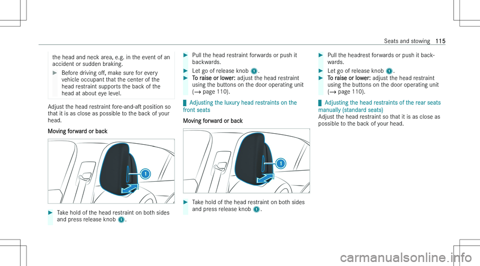 MERCEDES-BENZ EQS SUV 2023  Owners Manual �t�h�e� �h�e�a�d� �a�n�d� �n�e�c�k� �a�r�e�a�,� �e�.�g�.� �i�n� �t�h�e� �e�v�e�n�t� �o�f� �a�n�a�c�c�i�d�e�n�t� �o�r� �s�u�d�d�e�n� �b�r�a�k�i�n�g�.��B�e�f�o�r�e� �d�r�i�v�i�n�g�  �oM�,� �m�a�k�e� �