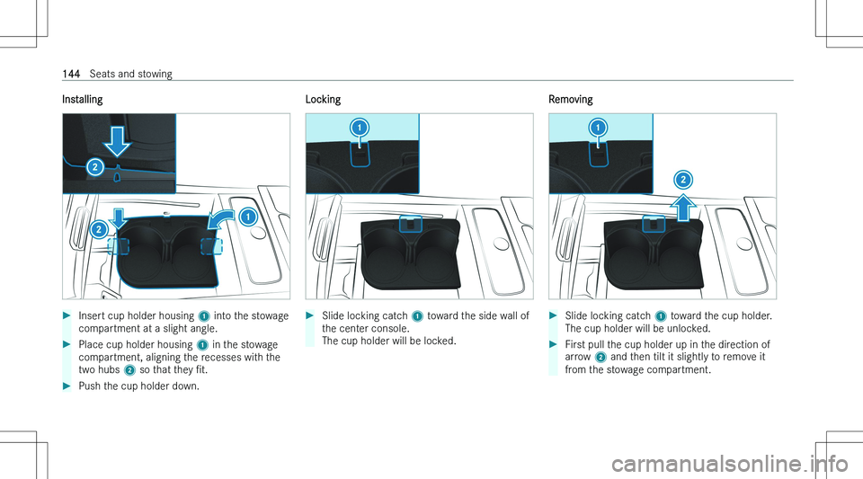 MERCEDES-BENZ EQS SUV 2023  Owners Manual �I�n�s�t�a�l�l�i�n�g��I�n�s�e�r�t� �c�u�p� �h�o�l�d�e�r� �h�o�u�s�i�n�g� �1� �i�n�t�o� �t�h�e� �s�t�o�w�a�g�e
�c�o�m�p�a�r�t�m�e�n�t� �a�t� �a� �s�l�i�g�h�t� �a�n�g�l�e�.��P�l�a�c�e� �c�u�p� �h�o�l�