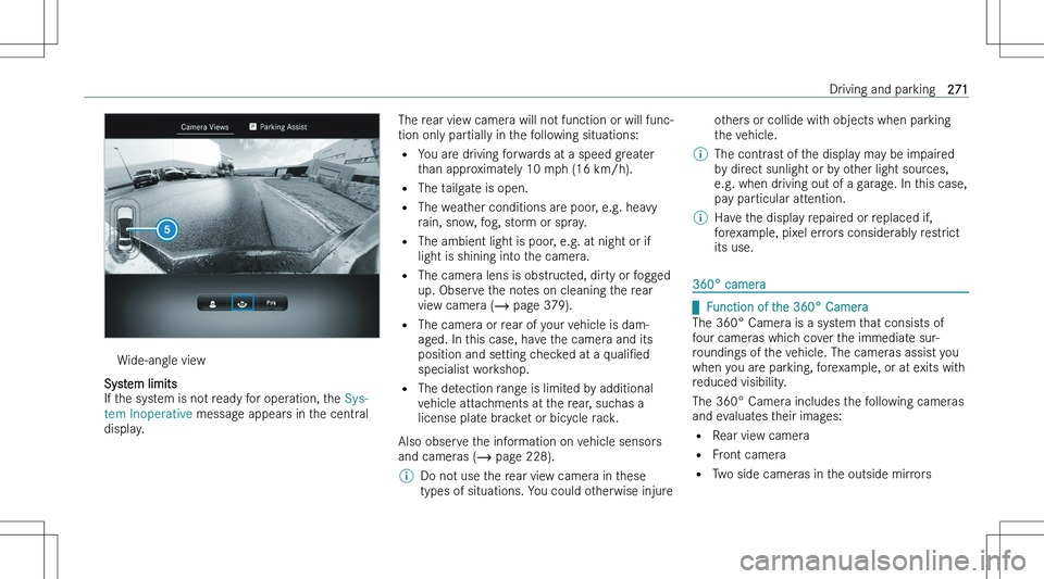 MERCEDES-BENZ EQS SUV 2023  Owners Manual �W�i�d�e�-�a�n�g�l�e� �v�i�e�w
�S�y�s�t�e�m� �l�i�m�i�t�s
�I�f� �t�h�e� �s�y�s�t�e�m� �i�s� �n�o�t� �r�e�a�d�y� �f�o�r� �o�p�e�r�a�t�i�o�n�,� �t�h�e�  �S�y�s�-
�t�e�m� �I�n�o�p�e�r�a�t�i�v�e � �m�e�s�